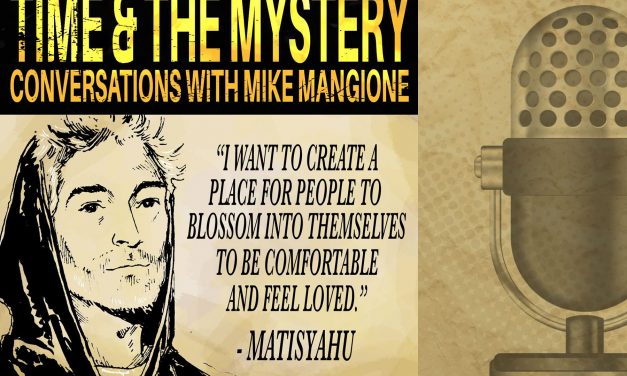 Time & The Mystery Podcast: Matisyahu