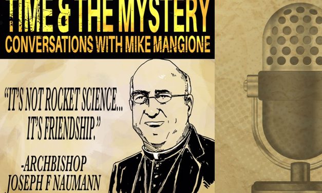 Time & The Mystery Podcast: Joseph F. Naumann