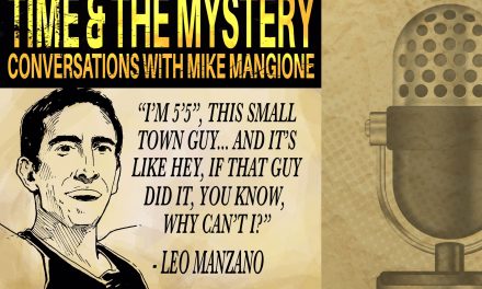 Time & The Mystery Podcast: Leo Manzano (Part 2)