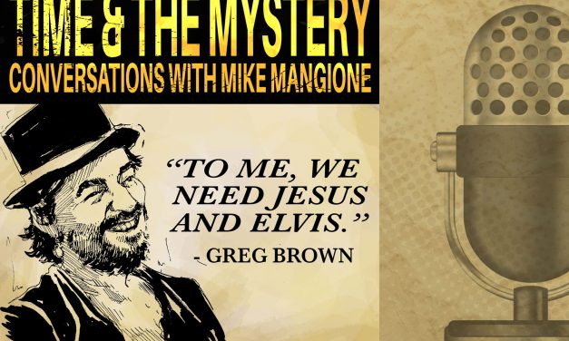 Time & The Mystery Podcast: Greg Brown