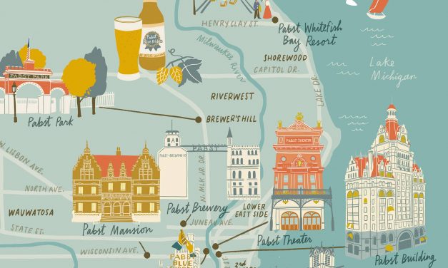 Pabst Around Milwaukee: Illustrated map details vast reach of Captain Frederick Pabst beyond his brewery